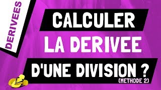 Comment retrouver et calculer la dérivée dune division de fonctions  Méthode 2 [upl. by Morlee861]