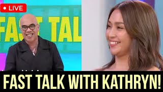 KATHRYN BERNARDO Live Fast talk with boy ABUNDA • Kathryn sinagot na ang lahat [upl. by Latashia624]