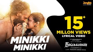 Minikki Minikki  Lyrical VideoTamil  Thangalaan  Chiyaan Vikram  Pa Ranjith  GV Prakash Kumar [upl. by Weinrich]