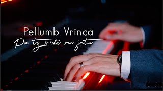 Pellumb VrincaPa Ty Sdi Me Jetu   Official Video 4K [upl. by Ahsilrak409]