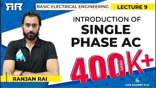 Basic Electrical Engineering  Module 2  Introduction of Single Phase AC Lecture 9 [upl. by Otte]