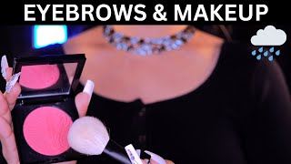 ASMR  Doing Your Eyebrows and Makeup While It Rains 🌧️ Layered Sounds No Talking [upl. by Nared]