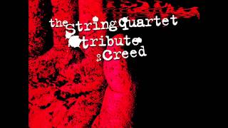 With Arms Wide Open  The String Quartet Tribute To Creed [upl. by Hildick]