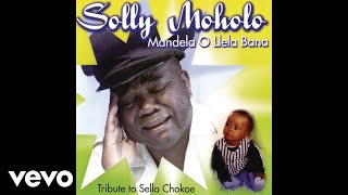 Solly Moholo  Ya Itshepelang Mmoloki Official Audio [upl. by Einhapets]