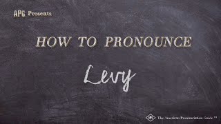 How to Pronounce Levy Real Life Examples [upl. by Nosyla]