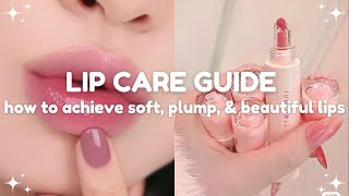 lip care guide how to achieve soft plump and beautiful lips [upl. by Nonac612]