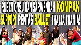 GEMES‼️ SELESAI PENTAS BALLET THALIA amp THANIA REBUTAN DIGENDONG AYAH RUBEN⁉️  THE ONSU [upl. by Jedediah]