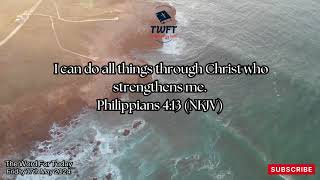 Philippians 413 NKJV thewordfortoday wordofgod thescriptures [upl. by Anairam165]