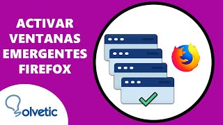 🔲 Cómo Activar Ventanas Emergentes en Mozilla Firefox ✔️ [upl. by Ardis995]