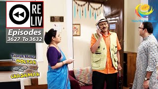 Weekly Reliv  Taarak Mehta Ka Ooltah Chashmah  Episodes 3627  3632  28 Nov 2022 To 3 Dec 2022 [upl. by Bollinger150]