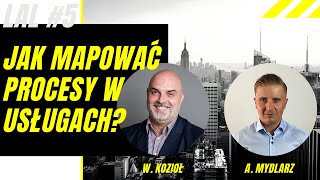 Mapowanie procesów w usługach VSM  Letnia Akademia Lean Spotkanie 5  Wojciech Kozioł [upl. by Danzig]