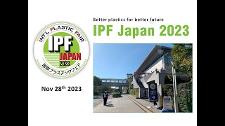 IPF Japan Nov 28th 2023 International Plastic Fair [upl. by Schriever]