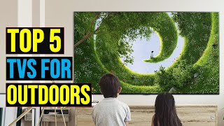 ✅ Top 5 Best TVs for Outdoors  The Best TVs for Outdoors  Reviews [upl. by Meadows]