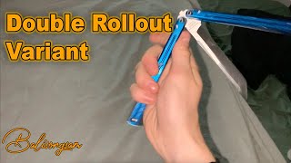 Double Rollout Variant  OpenClose  Beginner Balisong Tutorial [upl. by Novyert687]