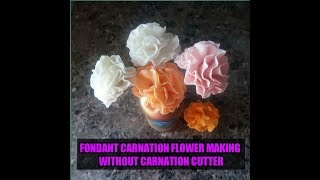 Fondant carnation flower without carnation cutter [upl. by Lubow37]