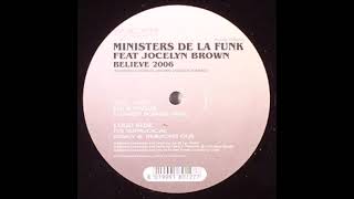 Ministers De La Funk  Believe 2006 Lys Suavocal [upl. by Anihs470]