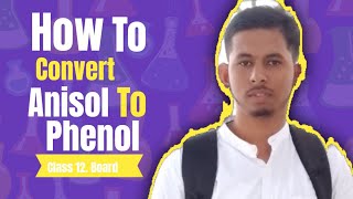 Conversion of Anisol to phenol  Class 12  Board  Neet jee [upl. by Harbard]