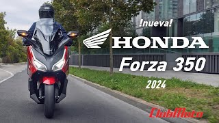 2024 Honda Forza 350  Prueba a fondo y opinión de rodaje Noviembre 23 [upl. by Sillsby534]