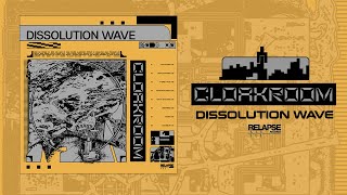 CLOAKROOM  Dissolution Wave FULL ALBUM STREAM [upl. by Esyak]