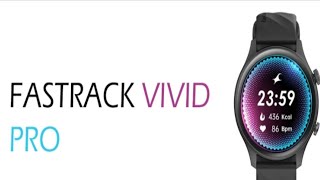 FASTRACK SMART WATCHFASTRACK SMART VIVID PROUNBOXING FASTRACK SMART WATCHES143 AMOLED DISPLAY BT [upl. by Gettings]