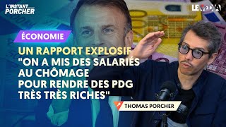 UN RAPPORT EXPLOSIF  quotON A MIS DES SALARIÉS AU CHÔMAGE POUR RENDRE DES PDG TRÈS TRÈS RICHESquot [upl. by Poirer]