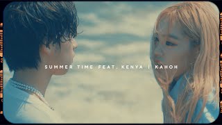 KAHOH  Summer Time feat KENYA OFFICIAL VIDEO [upl. by Godbeare]