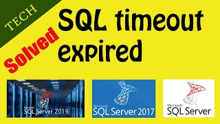 SQL timeout expired The timeout period elapsed prior to completion of the operation [upl. by Cate]