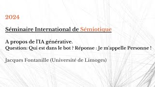 Jacques Fontanille Univ de Limoges  Séminaire International de Sémiotique à Paris 13032024 [upl. by Simsar145]