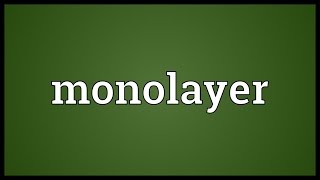 Monolayer Meaning [upl. by Chevy578]