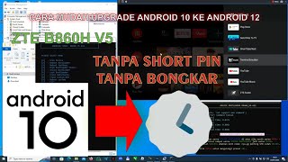 Upgrade STB ZTE B860H V5 Android 12 Firmware GRATIS NO DANASI [upl. by Enilatan]