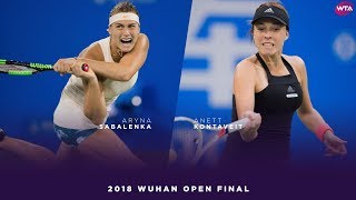 Aryna Sabalenka vs Anett Kontaveit  2018 Wuhan Open Final  WTA Highlights 武汉网球公开赛 [upl. by Enrol]