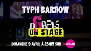 Typh Barrow dans D6bels on Stage le 9 avril sur la Deux [upl. by Lac]