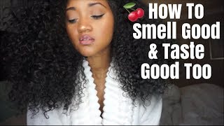 How To Smell Good And Taste Good Too [upl. by Yellek]