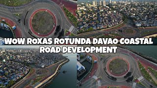 ROXAS ROTUNDA LATEST UPDATE DAVAO COASTAL ROAD DEVELOPMENT [upl. by Iznyl]