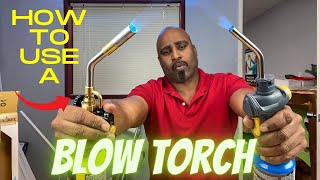 HAVE YOU EVER USED A BLOW TORCH LEARN HOW [upl. by Soloman]