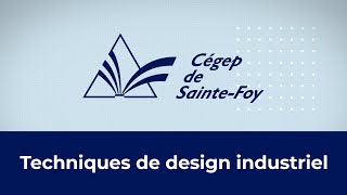 Cégep de SainteFoy  Techniques de design industriel [upl. by Tychonn631]