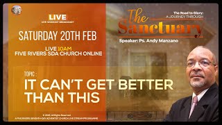 SANCTUARY SERIES  IT CANT GET BETTER THAN THIS  SAT FEB 20TH 2021  10AM  PS ANDY MANZANO [upl. by Gable]