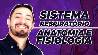 SISTEMA RESPIRATÓRIO  ANATOMIA E FISIOLOGIA [upl. by Thorman]