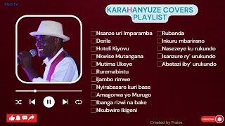 KARAHANYUZE SONGS COVERS PLAYLIST pdo rwanda song music youtubevideo subscribe fyp [upl. by Ahsotal133]