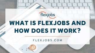 FlexJobs The 1 remote job site to find remote workfromhome hybrid and flexible jobs [upl. by Hairaza]