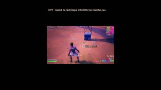 Quand la technique VAUDOU ne marche pas 😓😓 fortnite [upl. by Aitekram210]