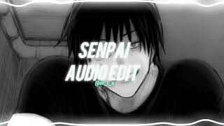 senpai  shiki edit audio [upl. by Kennard]