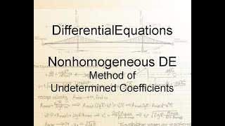 Differential Equations Chapter 35 Nonhomogeneous Eqns  the method of Undetermined Coefficients [upl. by Lissy554]