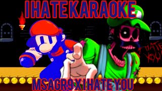 I Hate Karaoke  MSAGR9 X I Hate YouSomari Vs IHY Luigi  FNF Mario Madness Mashup [upl. by Knight851]