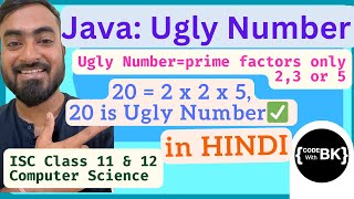 Ugly Number program in Java  Java coding in Hindi  ISC Class 11 Class 12 Computer Science [upl. by Hoover815]