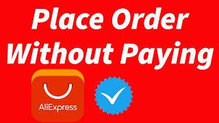 How To Place An Order on Aliexpress Without Paying Create Unpaid order [upl. by Yruj231]