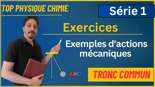 exercices exemples dactions mécaniques tronc commun série 1 [upl. by Lyontine]