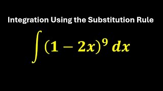 integral of 12x9 dx  Integration Using The Substitution Rule [upl. by Talanian]