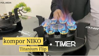 KOMPOR NIKO TITANIUM FLIP PLUS TIMER  Review Lengkap [upl. by Belinda]