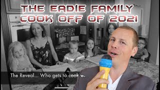 The Eadie Familys Great Cooking Competition of 2021 [upl. by Buote]